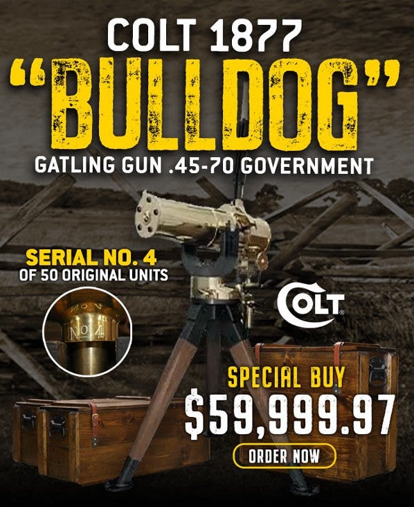 Be the envy of all your range buddies with the Colt 1877 Bulldog Gatling Gun!