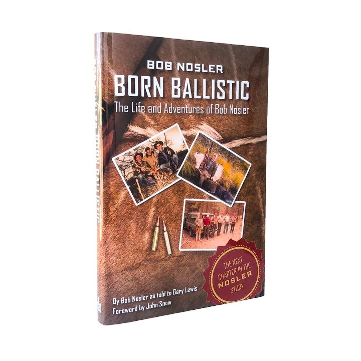 Bob Nosler Born Ballistic (1)
