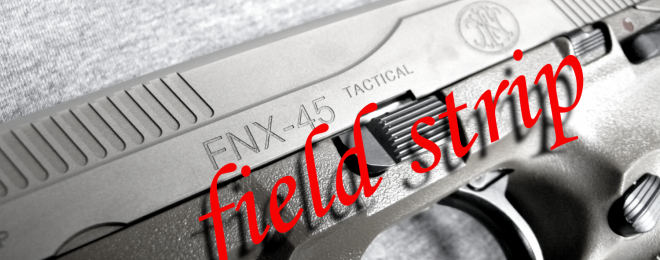 FN FNX 45 Tactical field strip