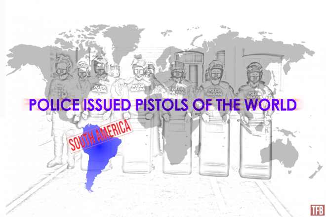 Police Guns of the World: South America PART 2