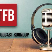 TFB Podcast Roundup 4 - Student of the Gun, Bob Faxon, & Ian McCollum