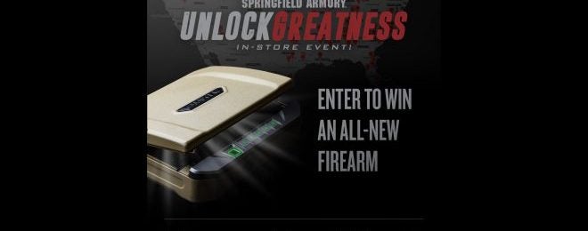 "Unlock Greatness" In-Store Giveaway Event from Springfield Armory