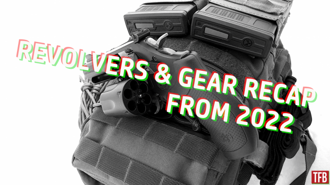 2022 Recap of Revolvers & Gear