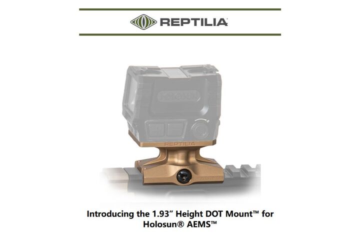 Reptilia Corp has announced a new 1.93" height dot mount for the Holosun AEMS.