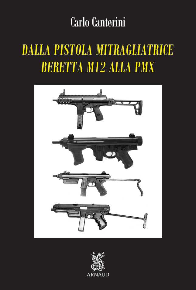 Dalla Pistola Mitragliatrice Beretta M12 alla PMX